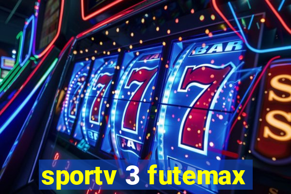 sportv 3 futemax